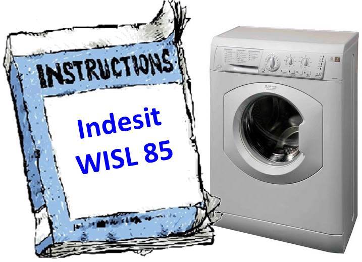 instructions for Indesit WISL 85