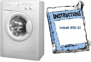 Instructions for washing machine Indesit WISL 82