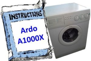 Instructions for washing machine Ardo A1000X