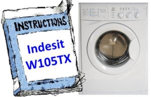 Instructions for washing machine Indesit W105TX