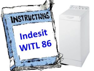 Indesit WITL 86 rokasgrāmata