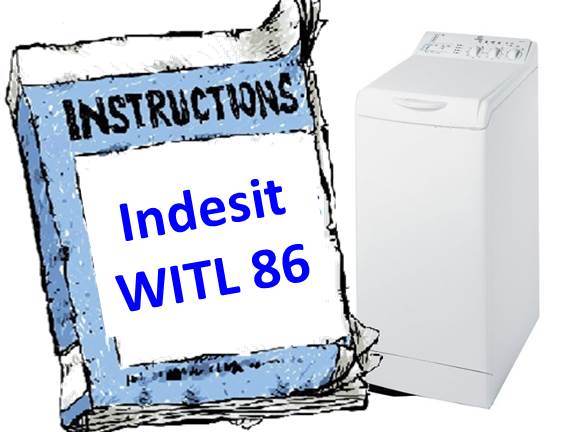 arahan untuk Indesit WITL 86