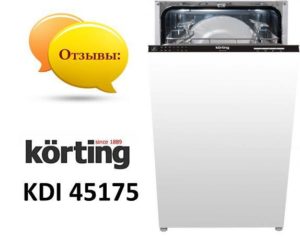 Mga review ng Korting KDI 45175 dishwasher