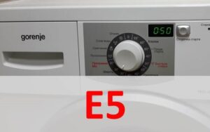 เกิดข้อผิดพลาด E5 ในเครื่องซักผ้า Gorenje